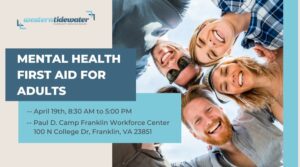 Mental Health First Aid for Adults @ PAUL D CAMP, WORKFORCE CENTER | Franklin | Virginia | United States