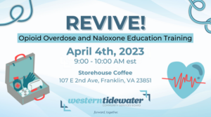 REVIVE! Opioid Overdose and Naloxone Education Training @ StoreHouse Coffee | Franklin | Virginia | United States